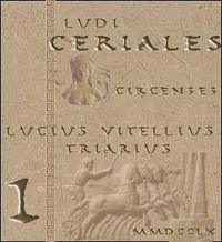 Lucius Vitellius Triarius - Winner of Ludi Ceriales Circenses - MMDCCLX Edition